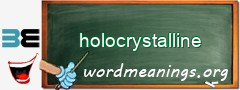 WordMeaning blackboard for holocrystalline